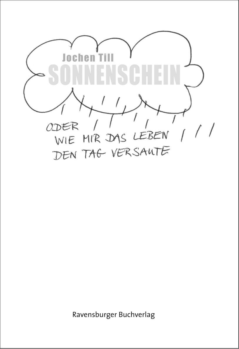 Sonnenschein oder wie mir das Leben den Tag versaute