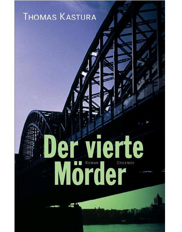 Der vierte Mörder: Klemens Raupachs erster Fall