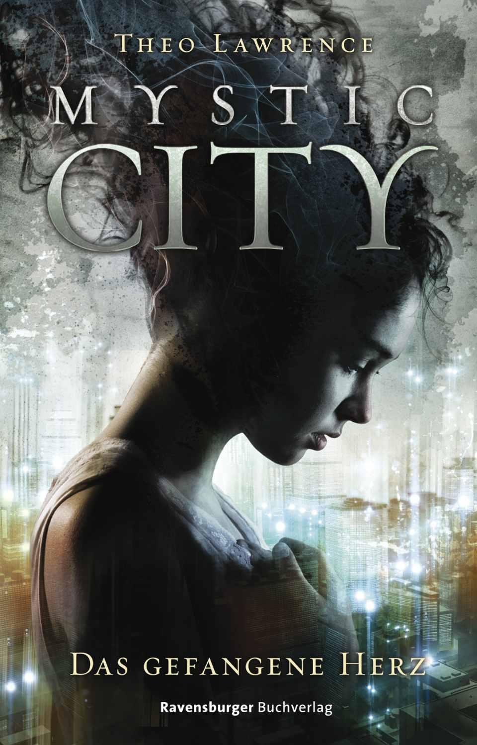 Mystic City Bd 1 - Das gefangene Herz