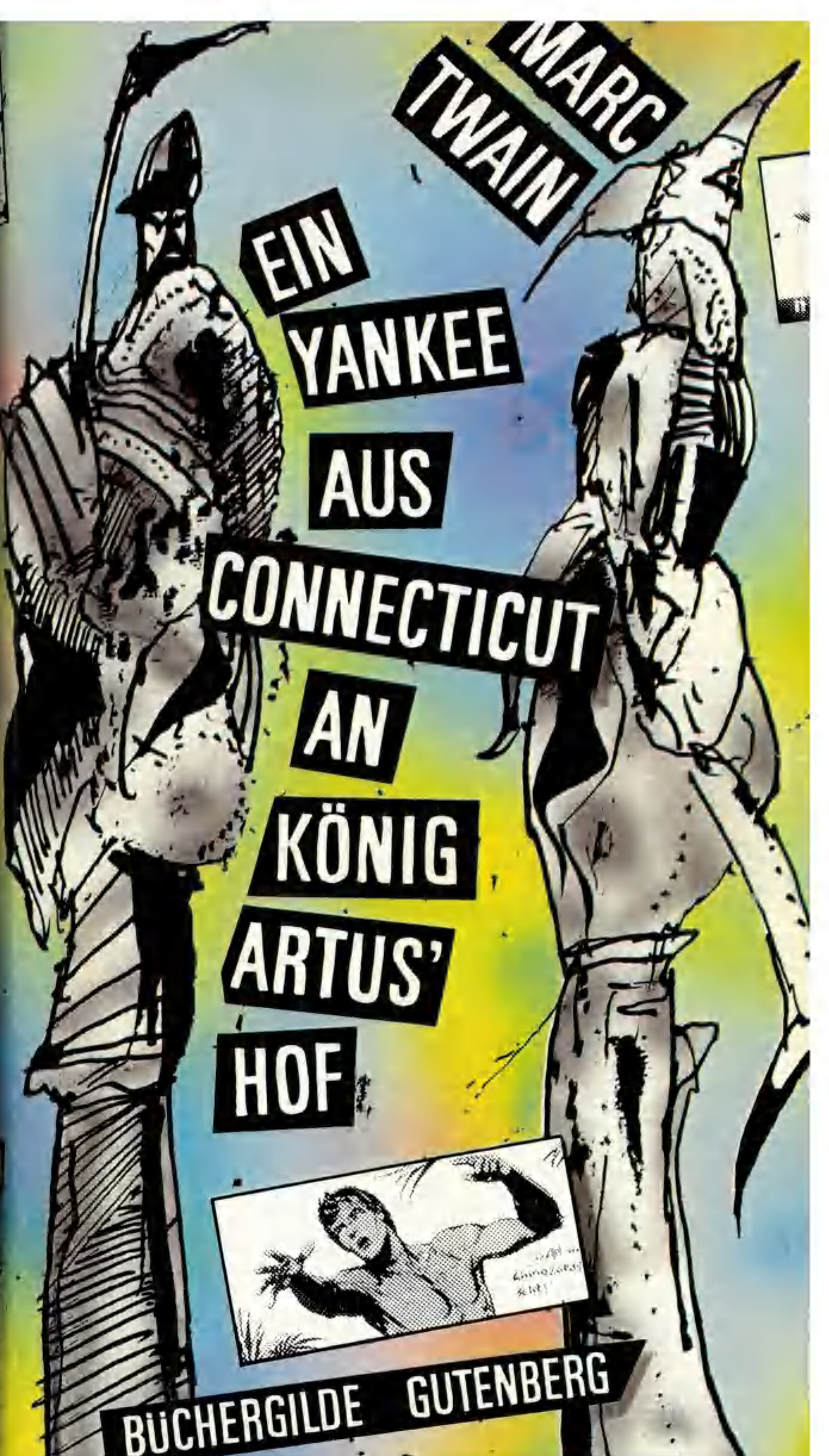 Ein Yankee aus Connecticut an König Artus’  Hof