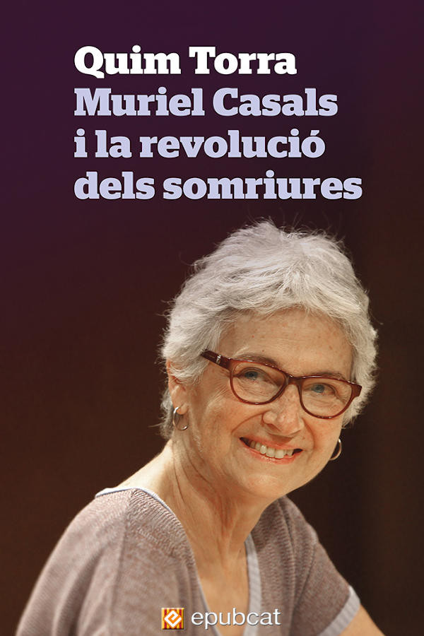 Muriel Casals i la revolució dels somriures