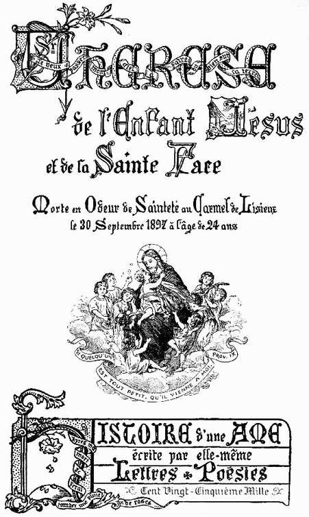 Soeur Thérèse de l'Enfant-Jésus et de la Sainte Face / Histoire d'une âme écrite par elle-même