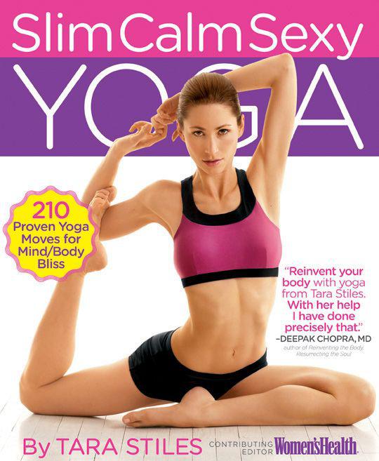 Slim Calm Sexy Yoga: 210 Proven Yoga Moves for Mind/Body Bliss