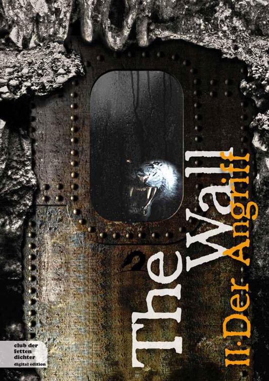 The Wall 02 - Der Angriff