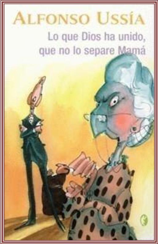 Lo que Dios ha unido que no lo separe mamá