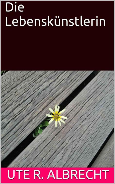 Die Lebenskünstlerin