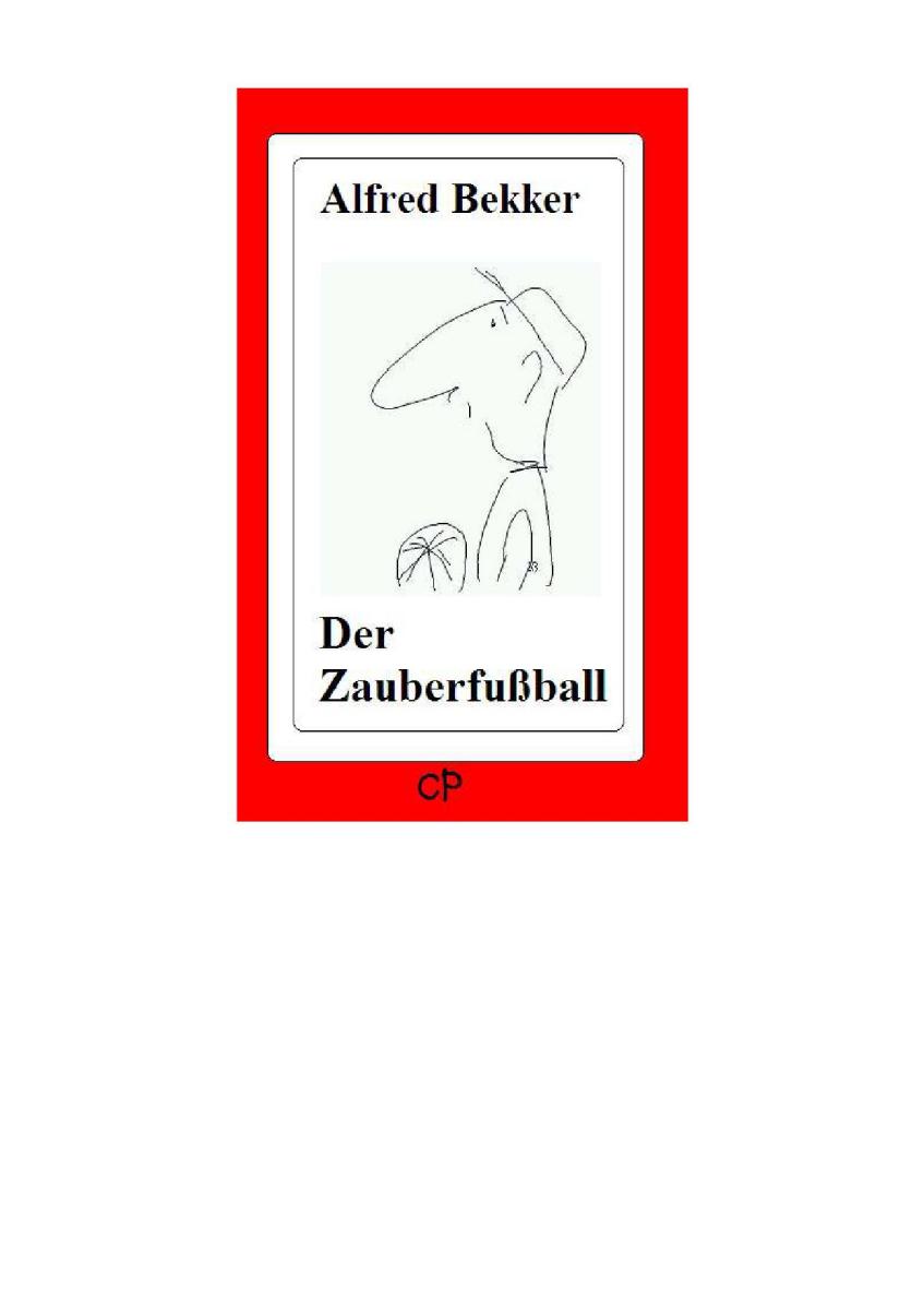 Der Zauberfussball, Alfred Bekker, CassiopeiaPress