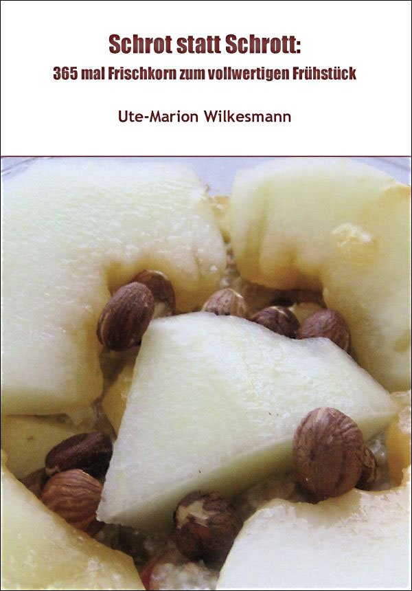 Wilkesmann, U: Schrot statt Schrott: