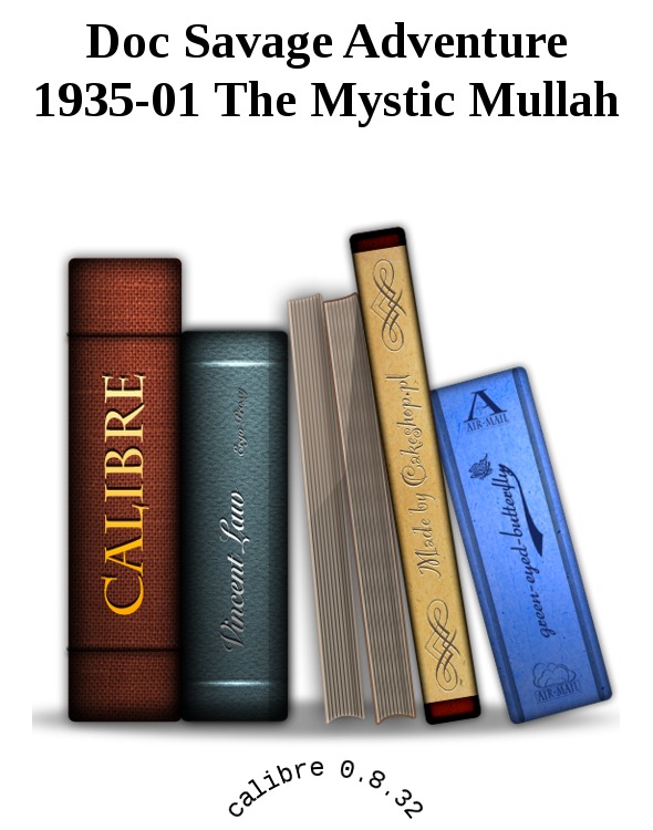 Doc Savage Adventure 1935-01 The Mystic Mullah