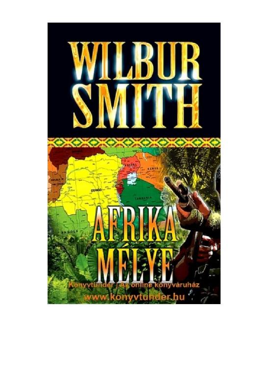 Wilbur Smith 2 Afrika mélye