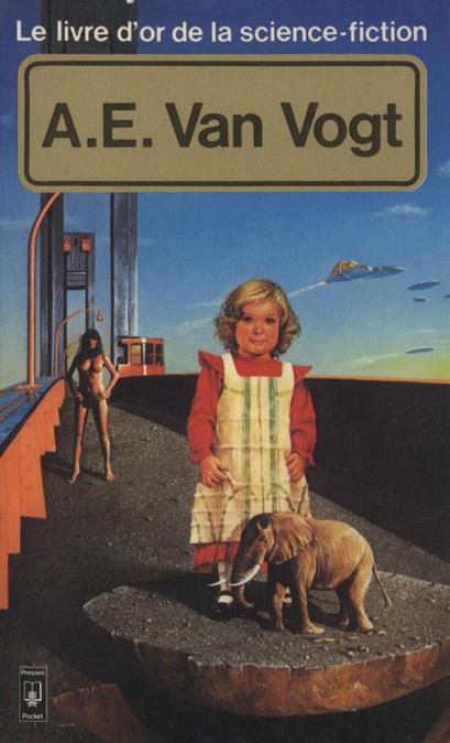 A. E. Van Vogt - Le livre d'or de la science-fiction