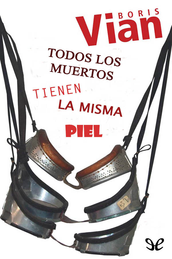 Todos los muertos tienen la misma piel