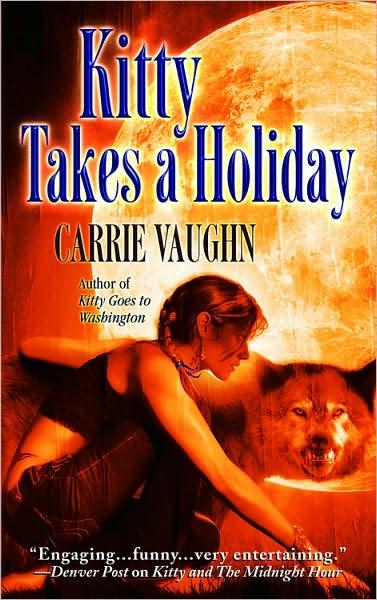 Kitty Norville 03 - Kitty Takes a Holiday