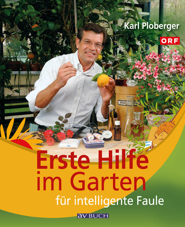 Erste Hilfe im Garten für intelligente Faule