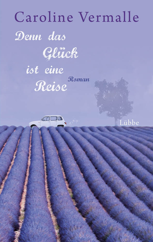 Denn das Glueck ist eine Reise