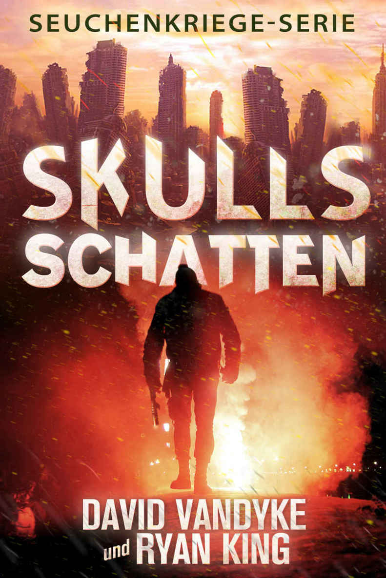 Seuchenkriege 02 - Skulls Schatten