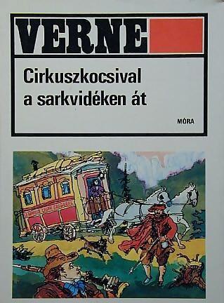 Cirkuszkocsival a Sarkvidéken át