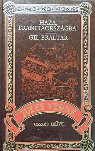 Haza Franciaországba - Gil Braltar