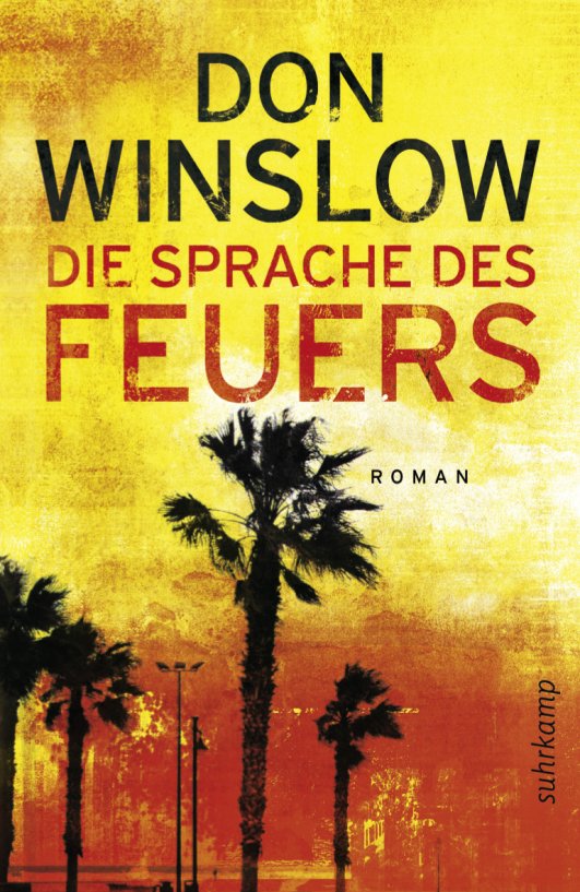 Die Sprache des Feuers - Roman