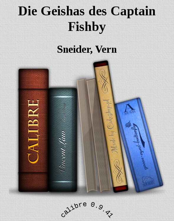 Die Geishas des Captain Fishby