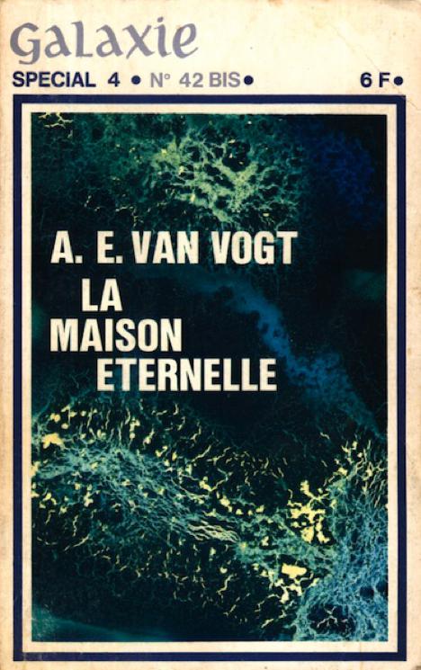 Van Vogt,A.E.-La maison eternelle