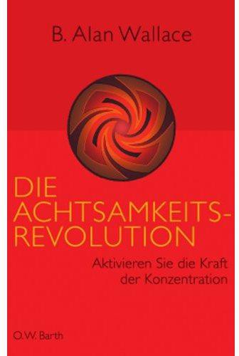 Die Achtsamkeits-Revolution