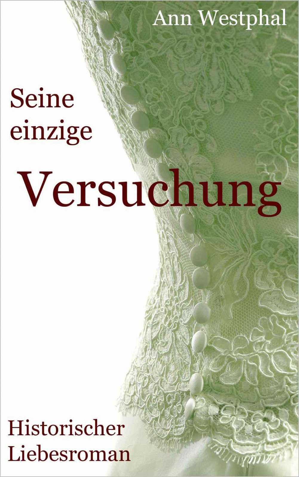 Seine einzige Versuchung