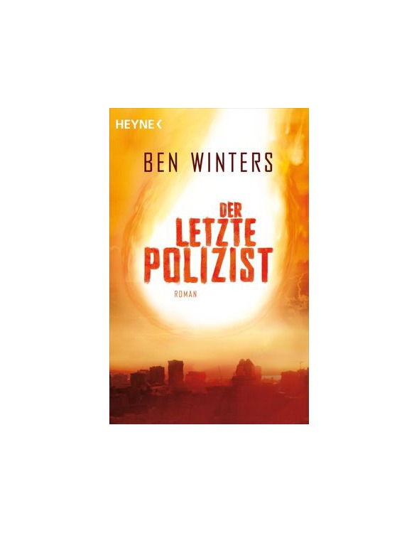 Ben Winters - Der letzte Polizist