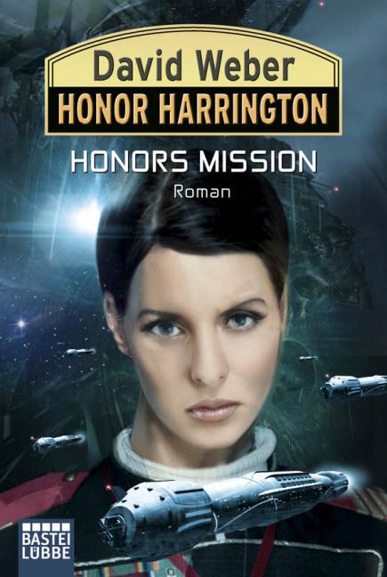 Honors Mission: Honor Harrington, Bd. 25. Roman