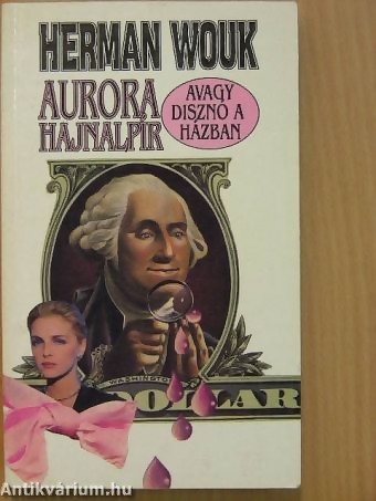 Aurora hajnalpír, avagy disznó a házban