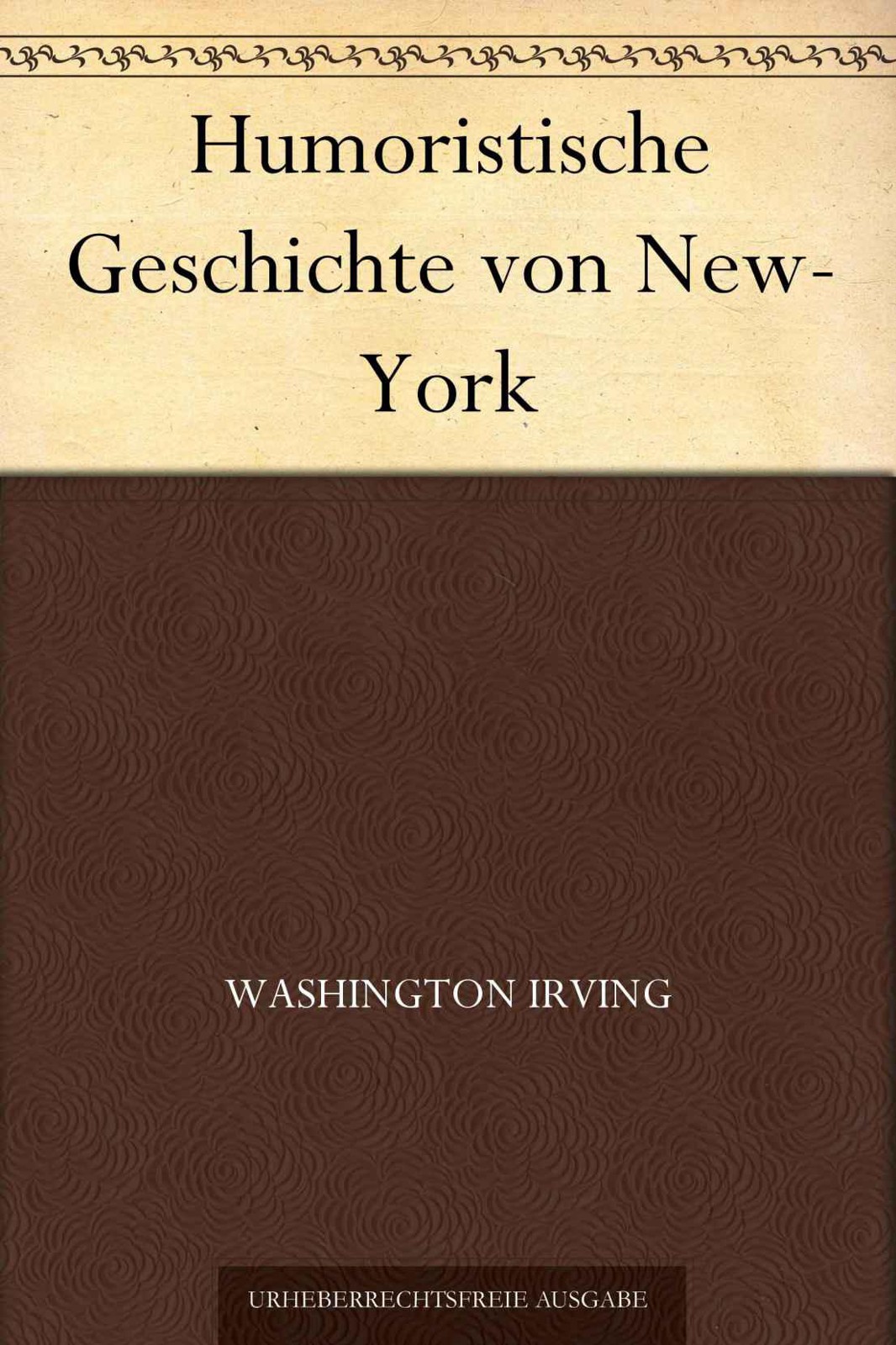 Humoristische Geschichte von New-York