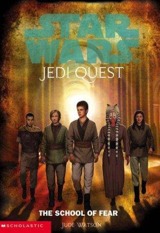 Star Wars: Jedi Quest #5: The School of Fear