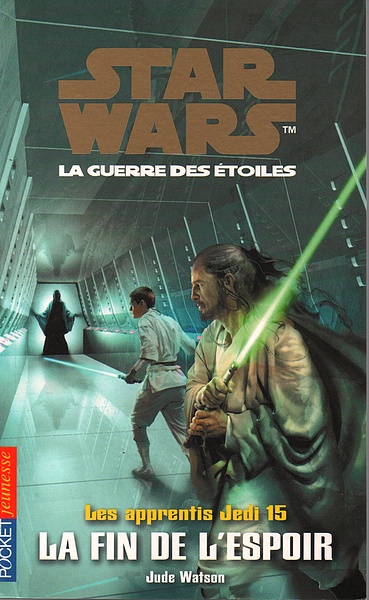 Star Wars - Les Apprentis Jedi Tome 15 - La fin de l'espoir