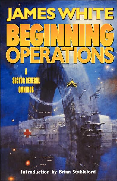 Sector General Omnibus 1 - Beginning Operations