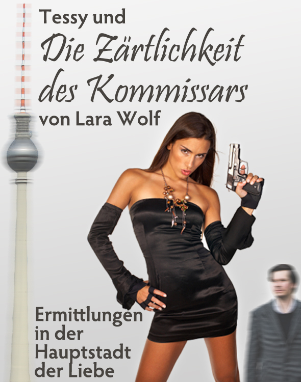 Tessy und die Zärtlichkeit des Kommissars