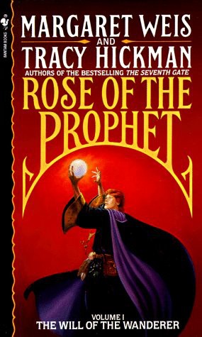 Rose of the Prophet #01 - The Will of the Wanderer