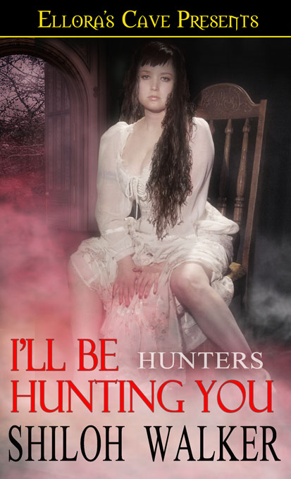 Hunters #07 - I'll Be Hunting You