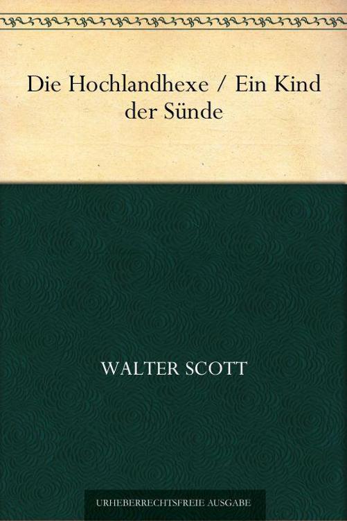 Die Hochlandhexe Ein Kind der Sünde