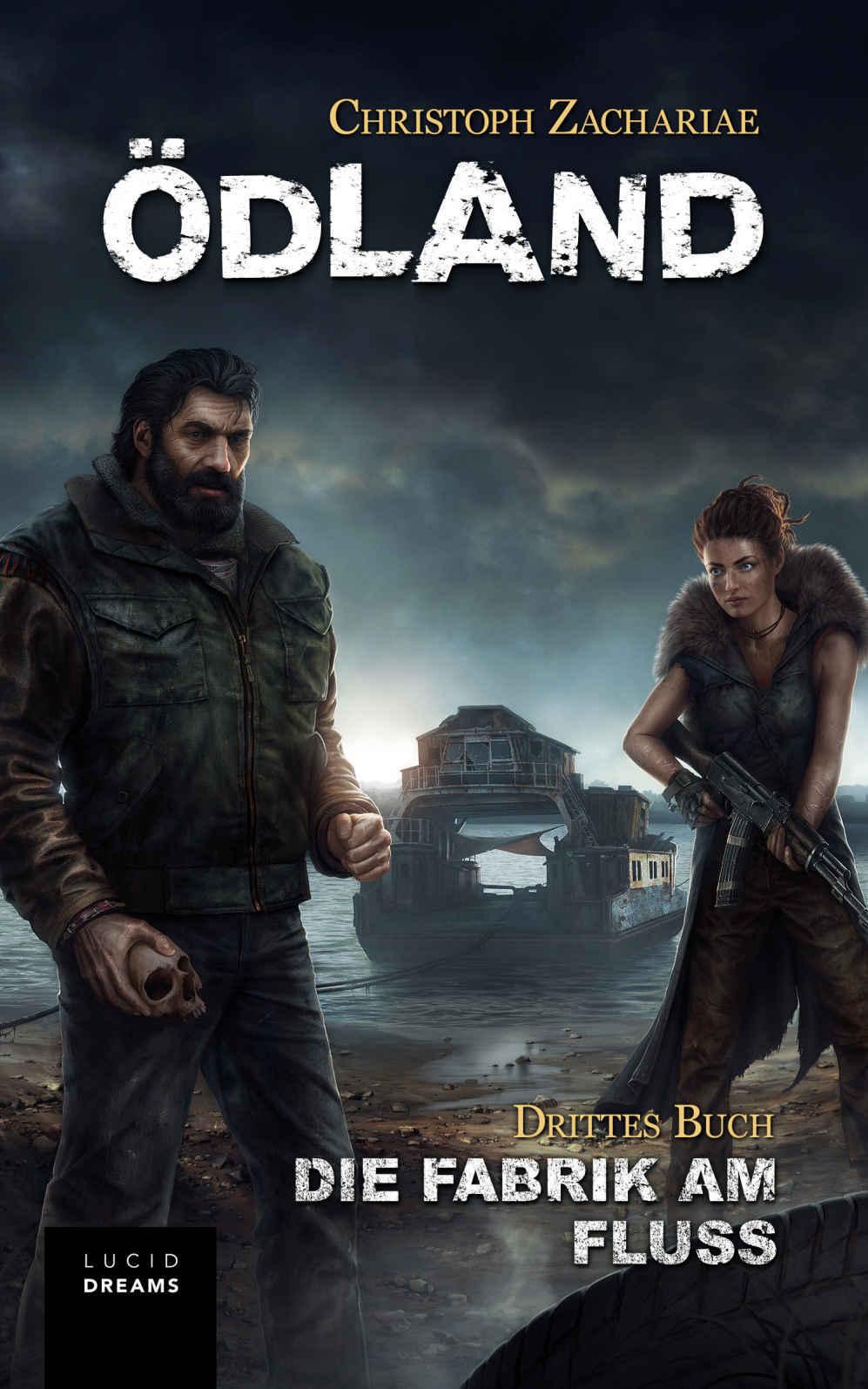 Christoph Zachariae - ÖDLAND teil 3 - Die Fabrik am Fluss