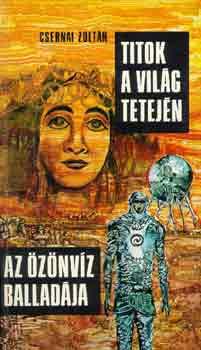 Titok a világ tetején - Az özönvíz balladája