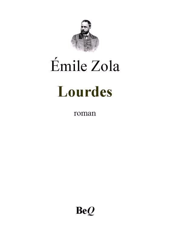 Les trois villes - Lourdes