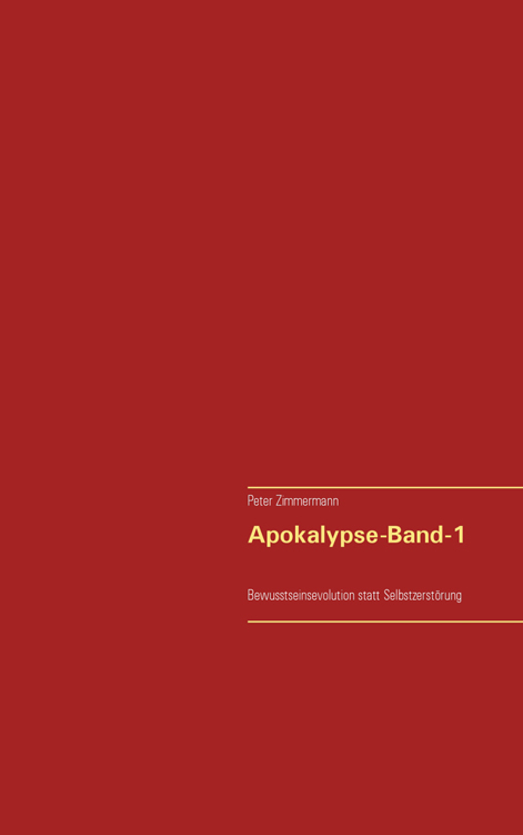 Peter Zimmermann - Apokalypse Band 1