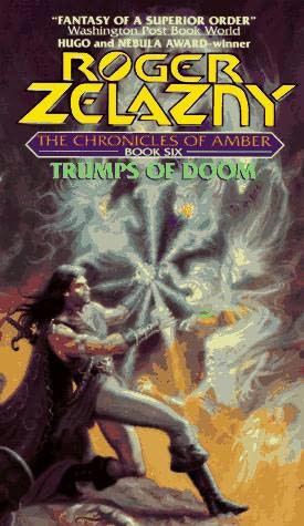 Chronicles of Amber #06 - Trumps of Doom
