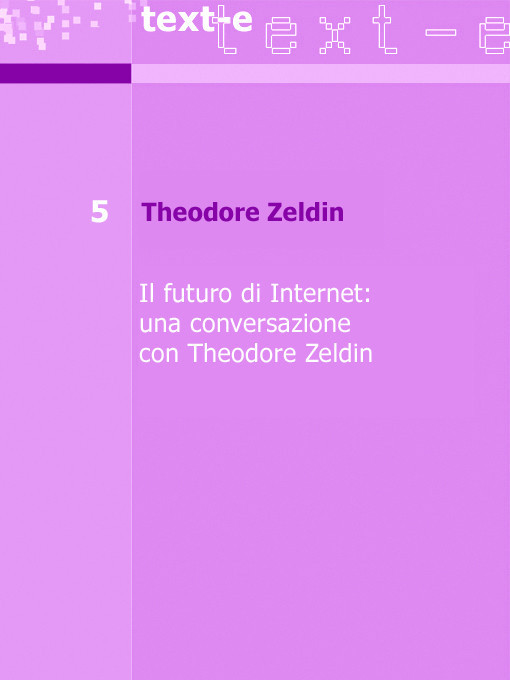 Il futuro di Internet: una conversazione con Theodore Zeldin