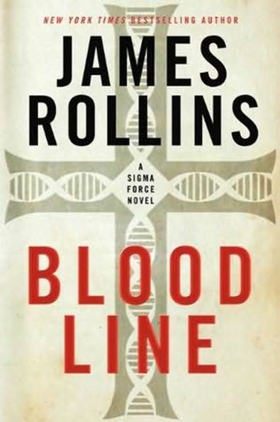 James Rollins Bloodline James Rollins Bloodline