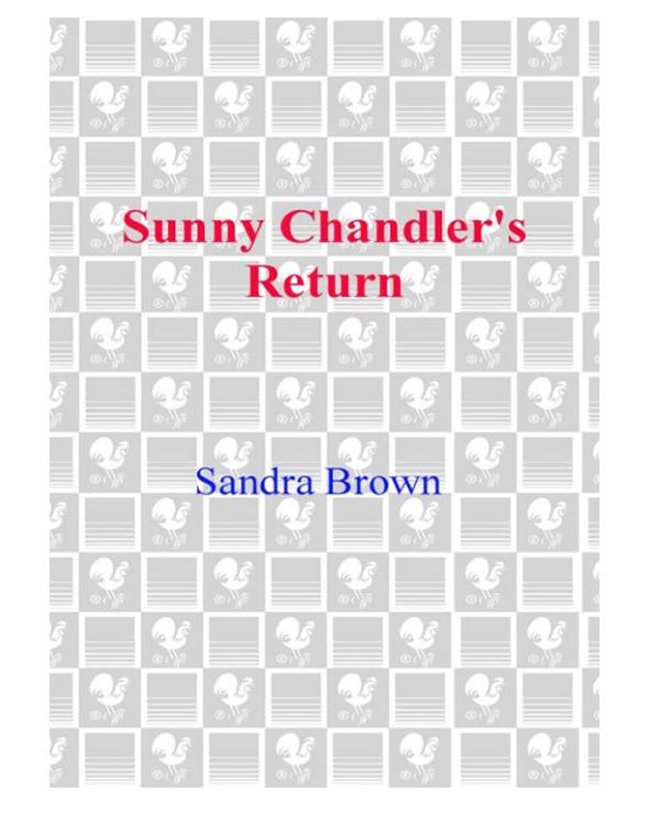 Sunny Chandler's Return