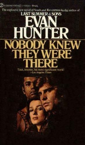Nobody Knew They Were There