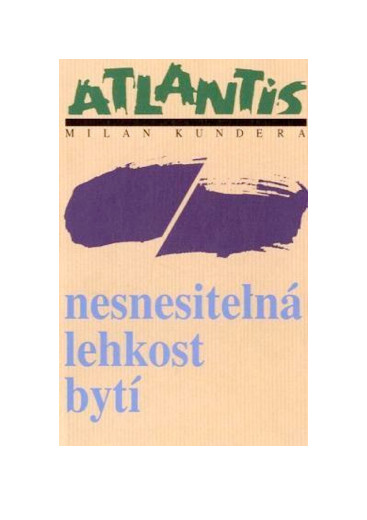 Kundera - Nesnesitelna lehkost byti