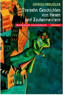 Dreizehn Geschichten von Hexen und Zaubermeistern