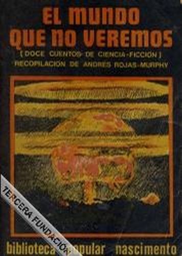 El Mundo Que No Veremos